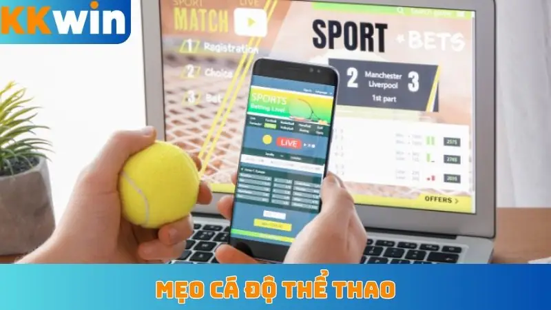 Mẹo cá độ thể thao